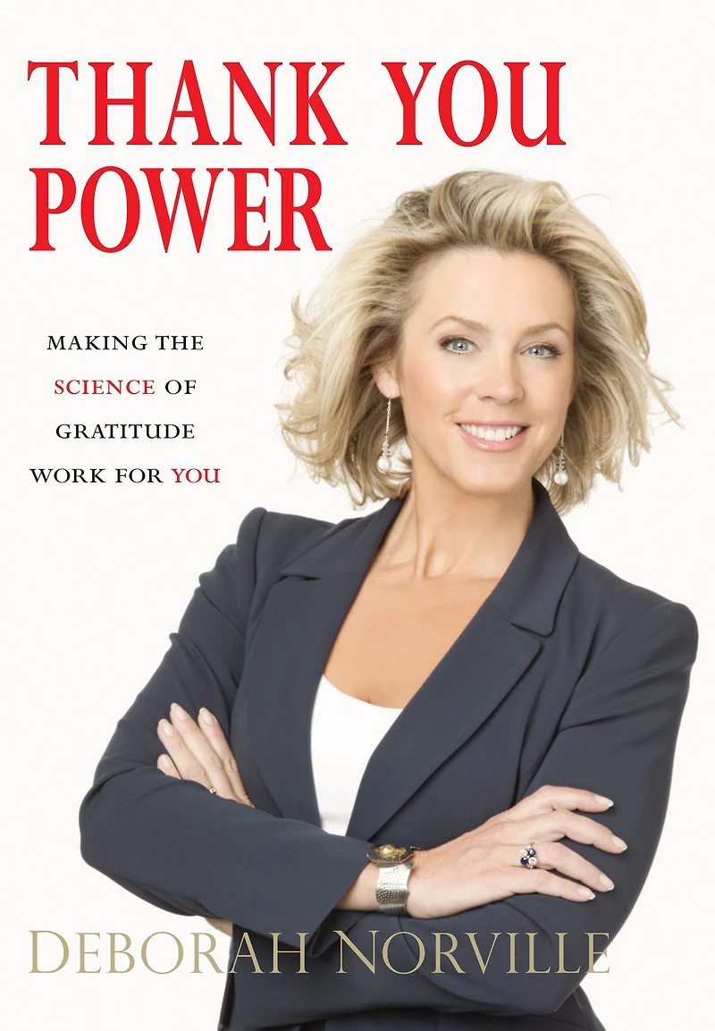 Thank You Power: Making the Science of Gratitude Work for