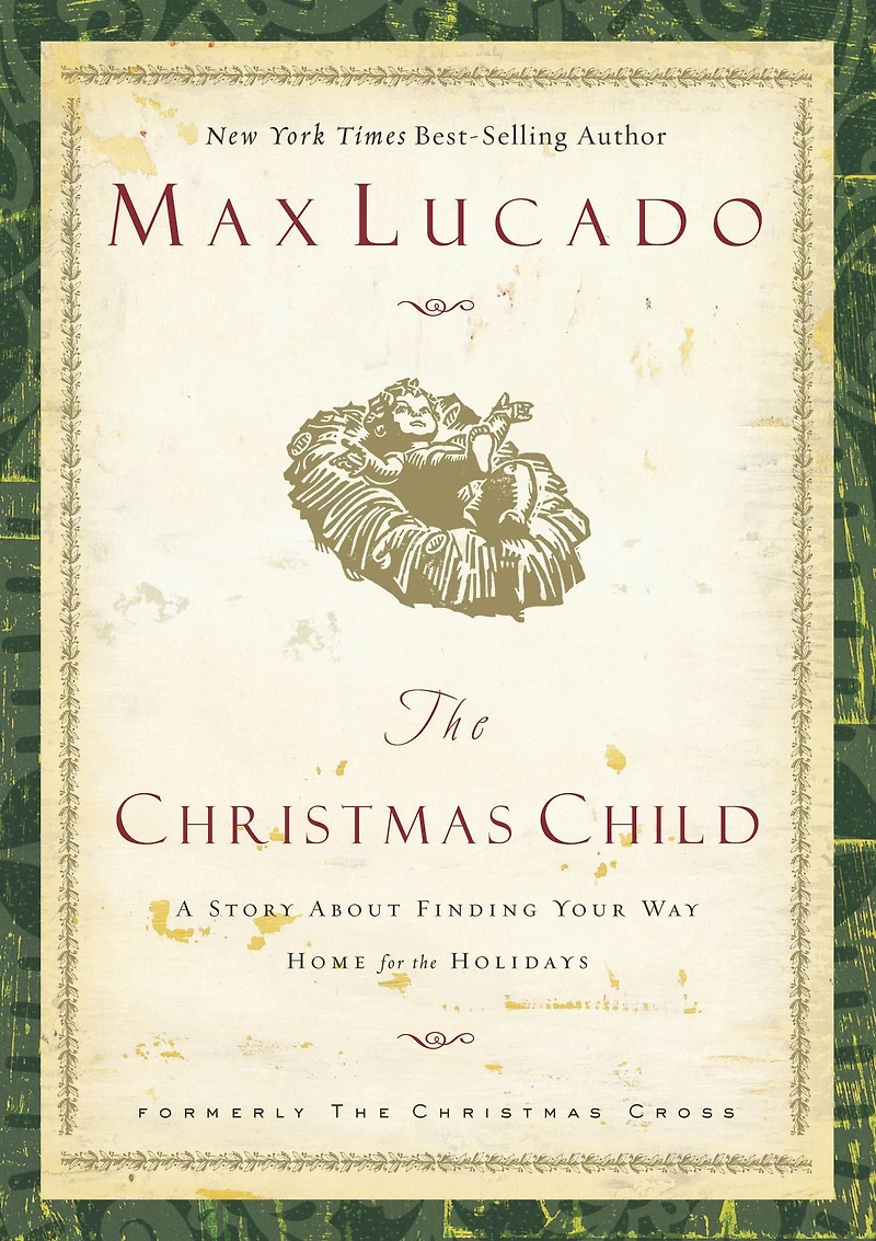 the Christmas Child: A Story about Finding Your Way Home for Holidays