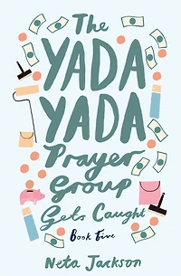 The Yada Prayer Group Gets Caught (Yada Series #5)