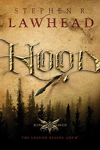 Hood (King Raven Trilogy Series #1)