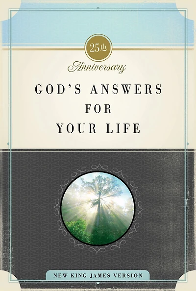 God's Answers for Your Life: Biblical Wisdom for Everyday Life (25th Anniversary Edition)