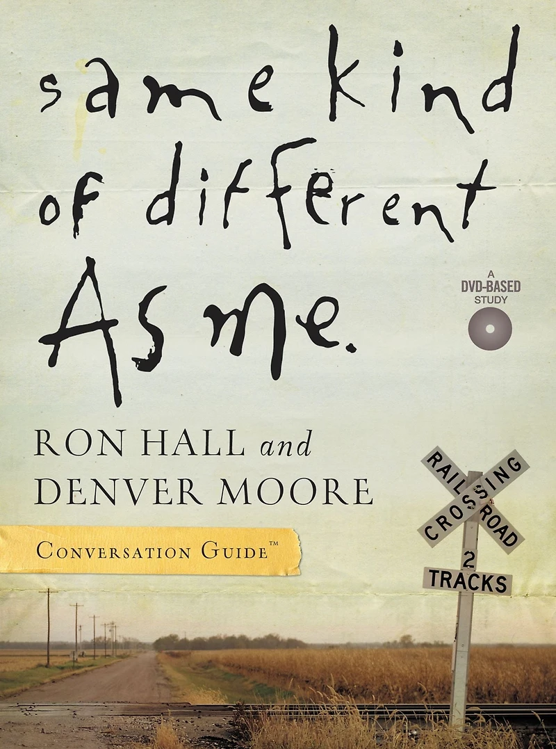 Same Kind of Different as Me: Conversation Guide