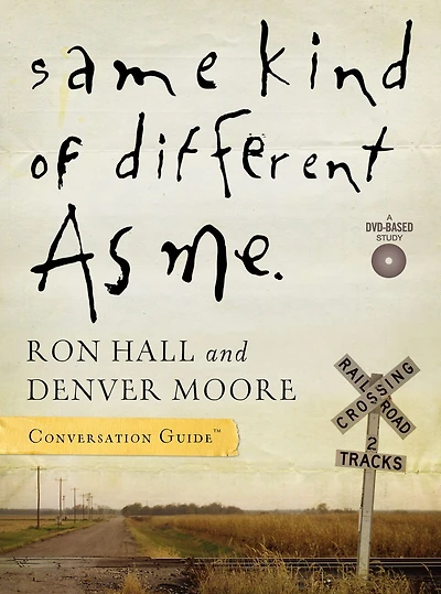 Same Kind of Different as Me: Conversation Guide