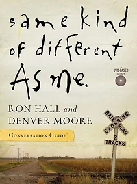 Same Kind of Different as Me: Conversation Guide