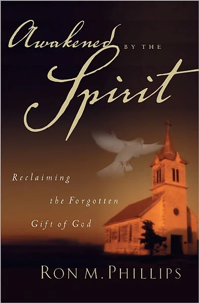 Awakened by the Spirit: Reclaiming the Forgotten Gift of God