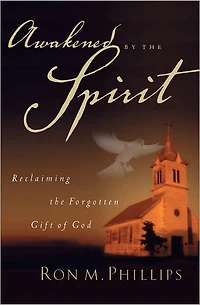 Awakened by the Spirit: Reclaiming the Forgotten Gift of God