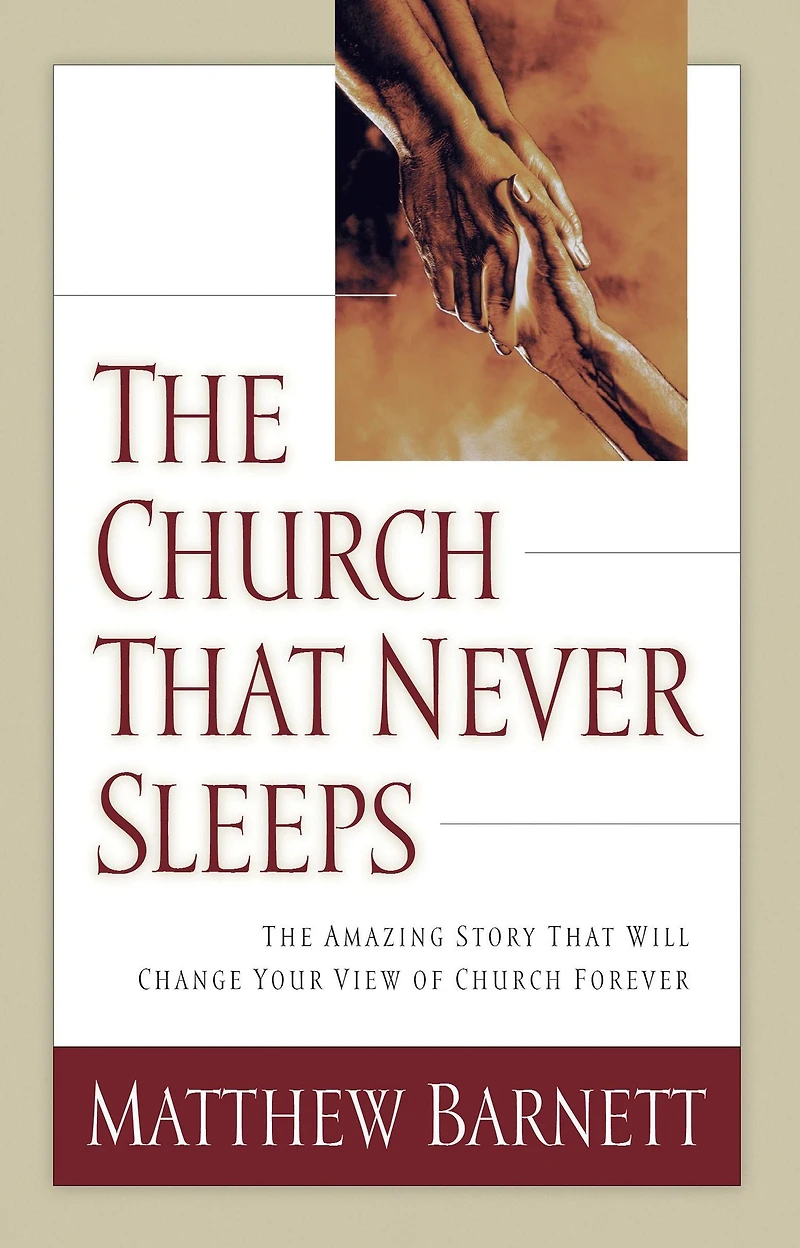 The Church That Never Sleeps: Amazing Story Will Change Your View of Forever