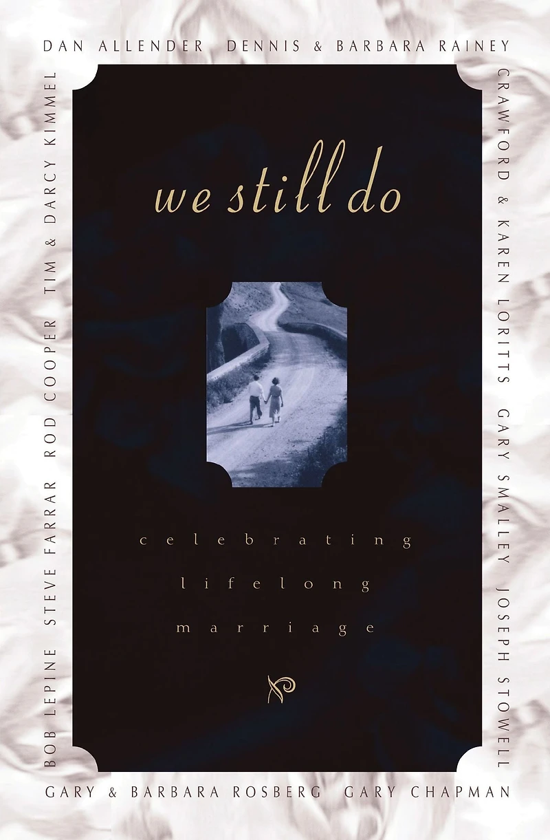 We Still Do: Celebrating Lifelong Marriage