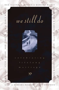 We Still Do: Celebrating Lifelong Marriage