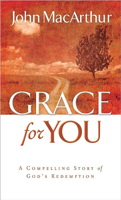 Grace for You: A Compelling Story of God's Redemption