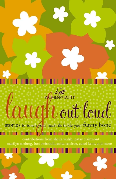 Laugh out Loud: Stories to Touch Your Heart and Tickle Funny Bone