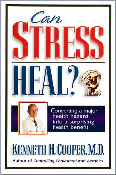 Can Stress Heal?: Converting A Major Health Hazard Into Surprising Benefit