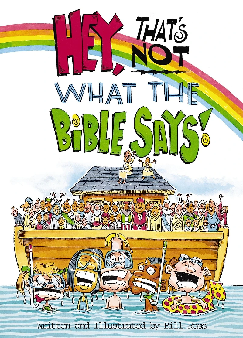 Hey! That's Not What The Bible Says!