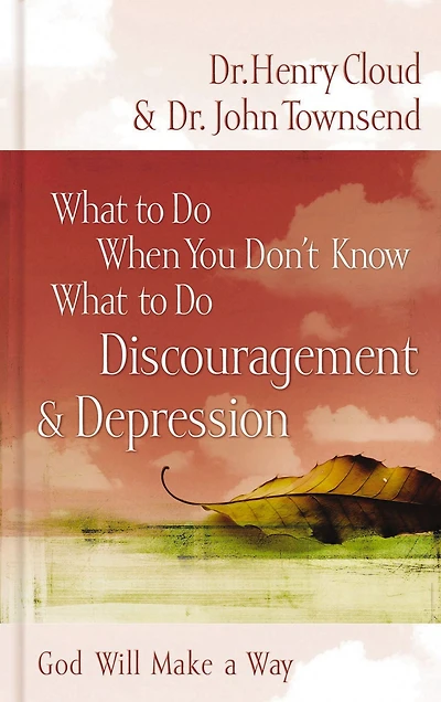 What to Do When You Don't Know Do: Discouragement and Depression
