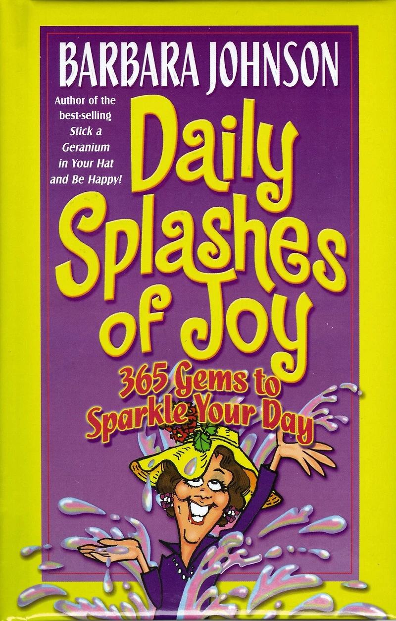Daily Splashes of Joy: 365 Gems to Sparkle Your Day