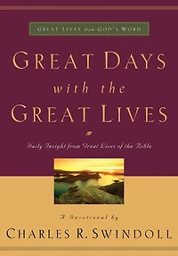 Great Days with the Lives: Daily Insight from Lives of Bible (A 365-Day Devotional)