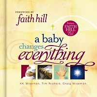 A Baby Changes Everything: Includes CD single by Faith Hill