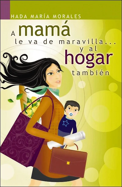 A mamá le va de maravilla... y al hogar también