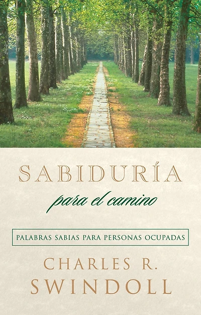 Sabiduría para el camino: Palabras sabias personas ocupadas