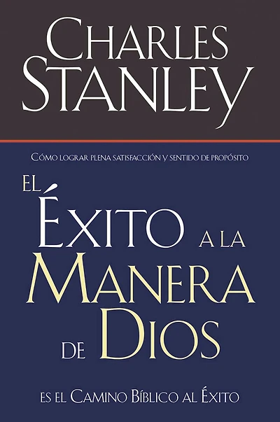 El éxito a la manera de Dios: camino bíblico bendición