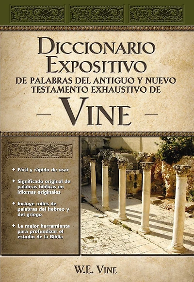 Diccionario expositivo de palabras del Antiguo y Nuevo Testamento exhaustivo Vine