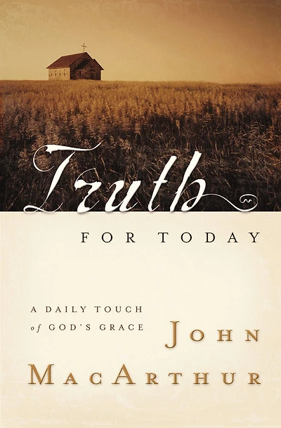 Truth for Today: A Daily Touch of God's Grace (A 365-Day Devotional)