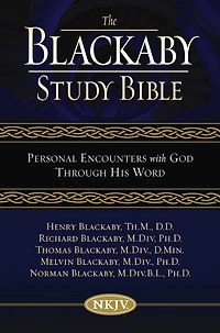 NKJV, The Blackaby Study Bible: Personal Encounters with God Through His Word