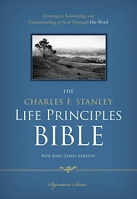 The Charles F. Stanley Life Principles Bible