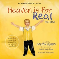 Heaven Is for Real Kids: A Little Boy's Astounding Story of His Trip to and Back