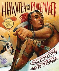 Hiawatha and the Peacemaker