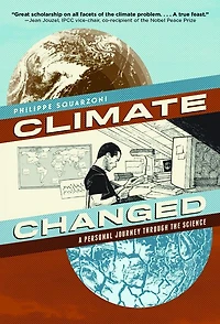 Climate Changed: A Personal Journey through the Science