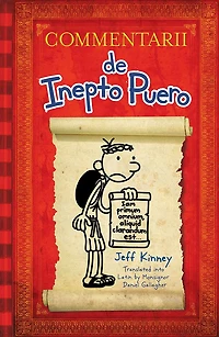 Diary of a Wimpy Kid Latin Edition: Commentarii de Inepto Puero