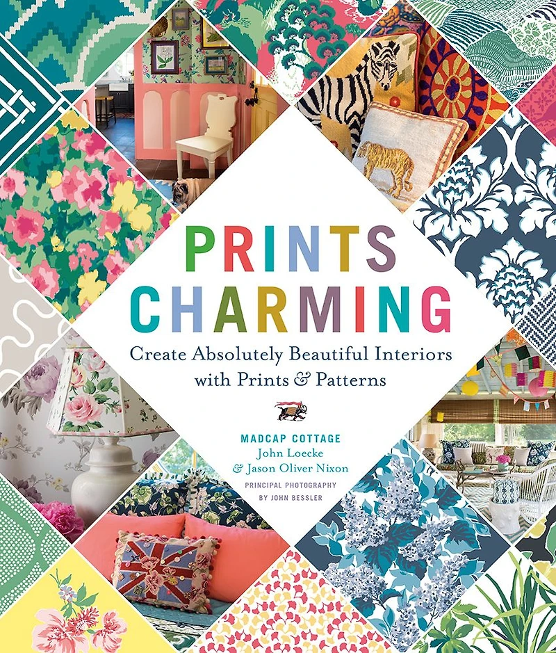 Prints Charming: Create Absolutely Beautiful Interiors with & Patterns