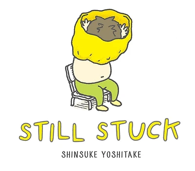 Still Stuck: A Picture Book