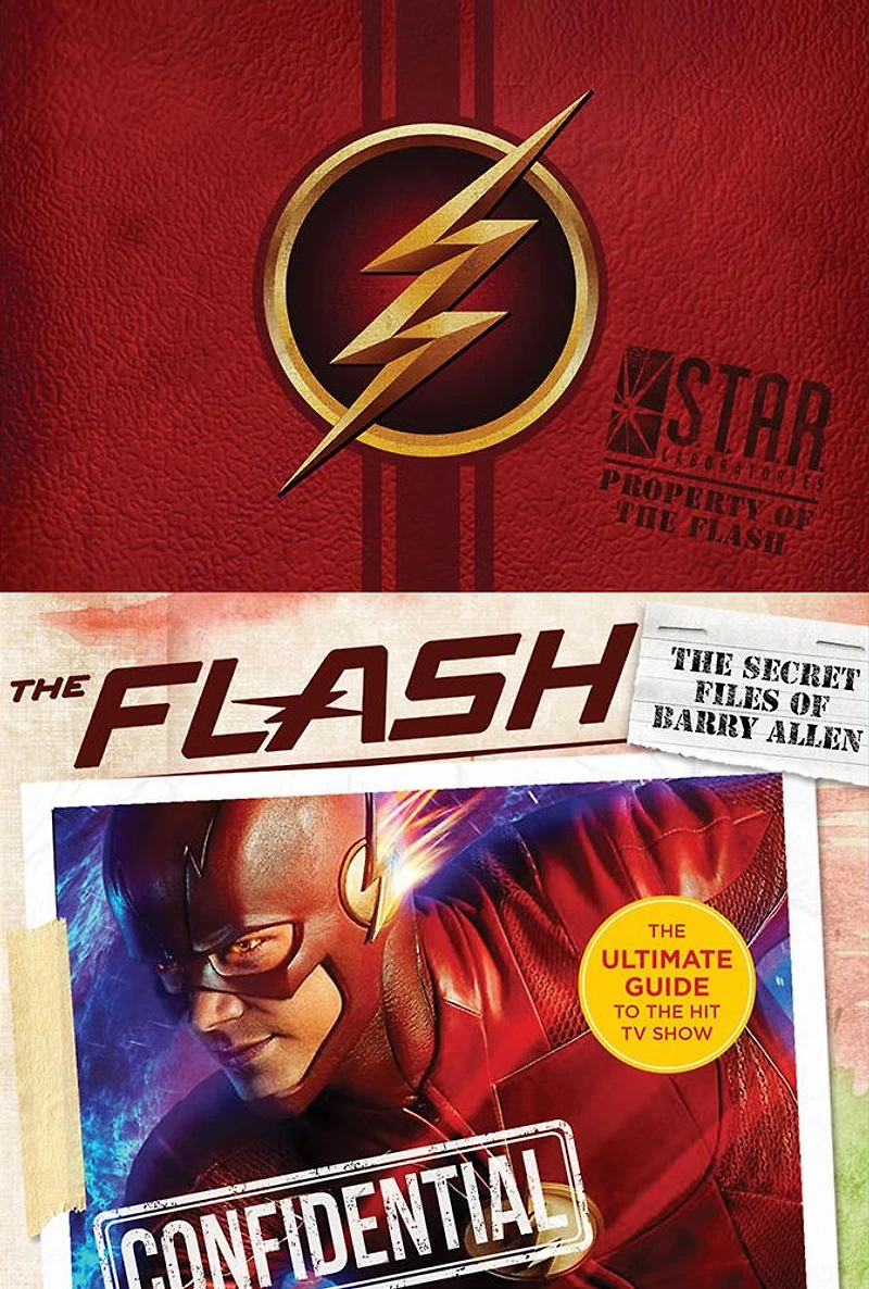 the Flash: Secret Files of Barry Allen: Ultimate Guide to Hit TV Show