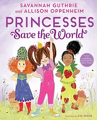 Princesses Save the World