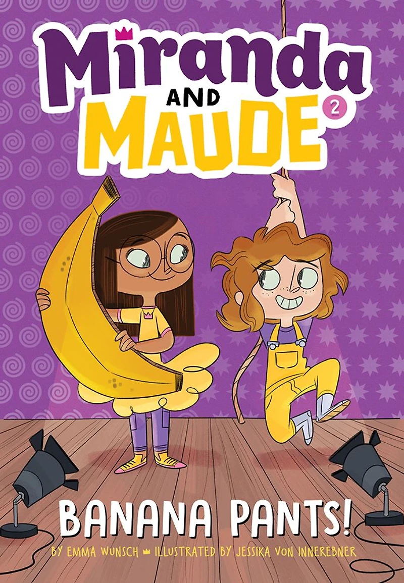 Banana Pants! (Miranda and Maude #2)