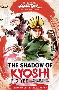 the Shadow of Kyoshi: Avatar, Last Airbender (Chronicles Avatar Book 2)