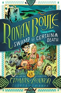 Ronan Boyle and the Swamp of Certain Death (Ronan Series #2)