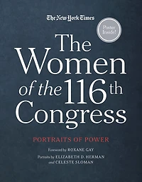 the Women of 116th Congress: Portraits Power