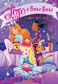 Slumber Party Sparkles (JoJo and BowBow #4)