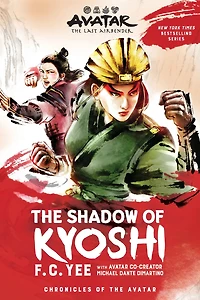 the Shadow of Kyoshi: Avatar, Last Airbender (Chronicles Avatar Book 2)