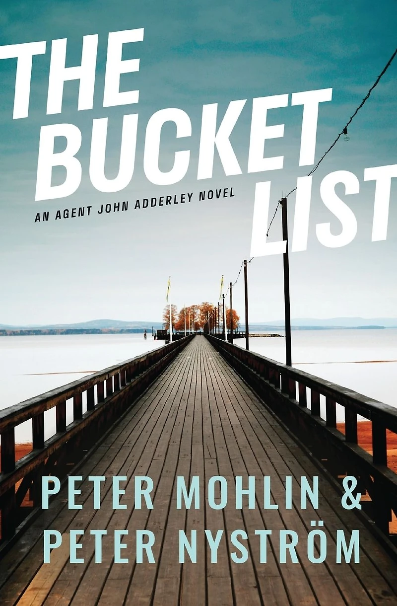 The Bucket List: An Agent John Adderley Novel