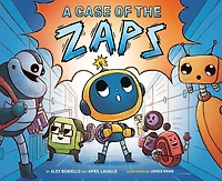 A Case of the Zaps: Picture Book