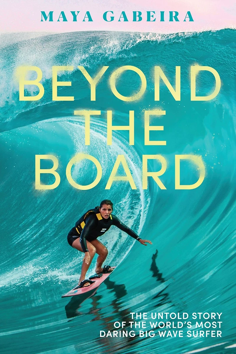 Beyond the Board: Untold Story of World's Most Daring Big Wave Surfer