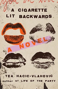 A Cigarette Lit Backwards: Novel