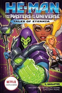 He-Man and the Masters of Universe: I, Skeletor (Tales Eternia Book 2)