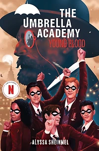 Young Blood (An Umbrella Academy YA Novel)