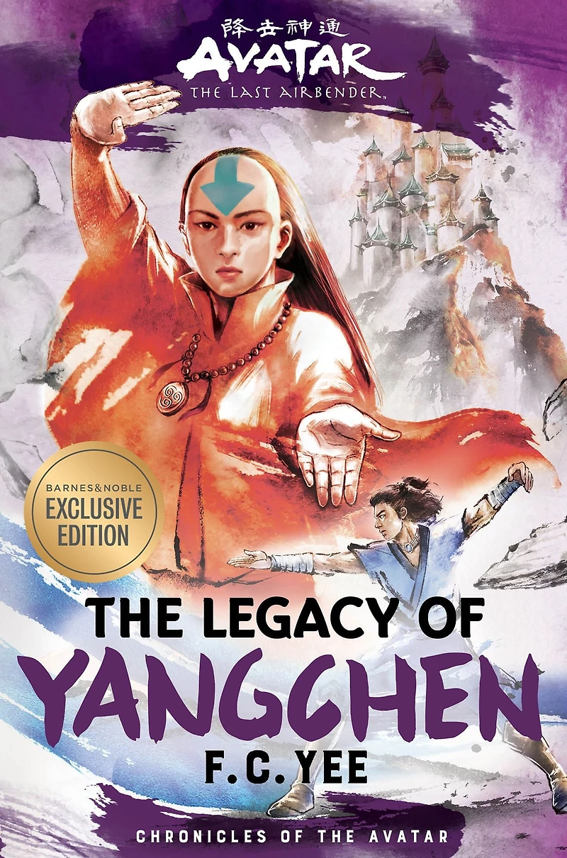 the Legacy of Yangchen: Avatar, Last Airbender (Chronicles Avatar Book 4)