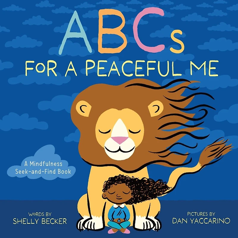 ABCs for A Peaceful Me: Mindfulness Seek-and-Find Book (A Picture Book)